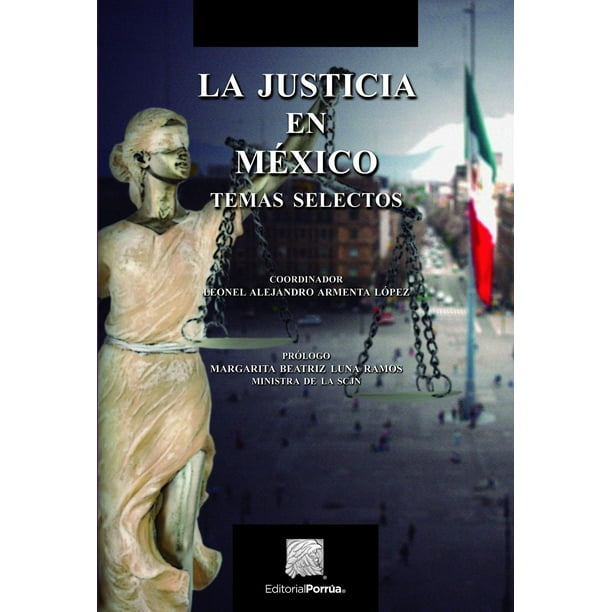 La justicia en México Editorial Porrúa 9786070929267