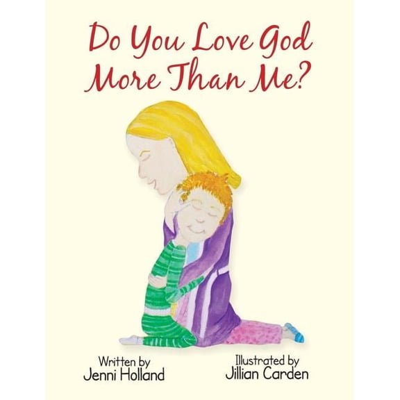 Do You Love God More Than Me?, (Paperback)