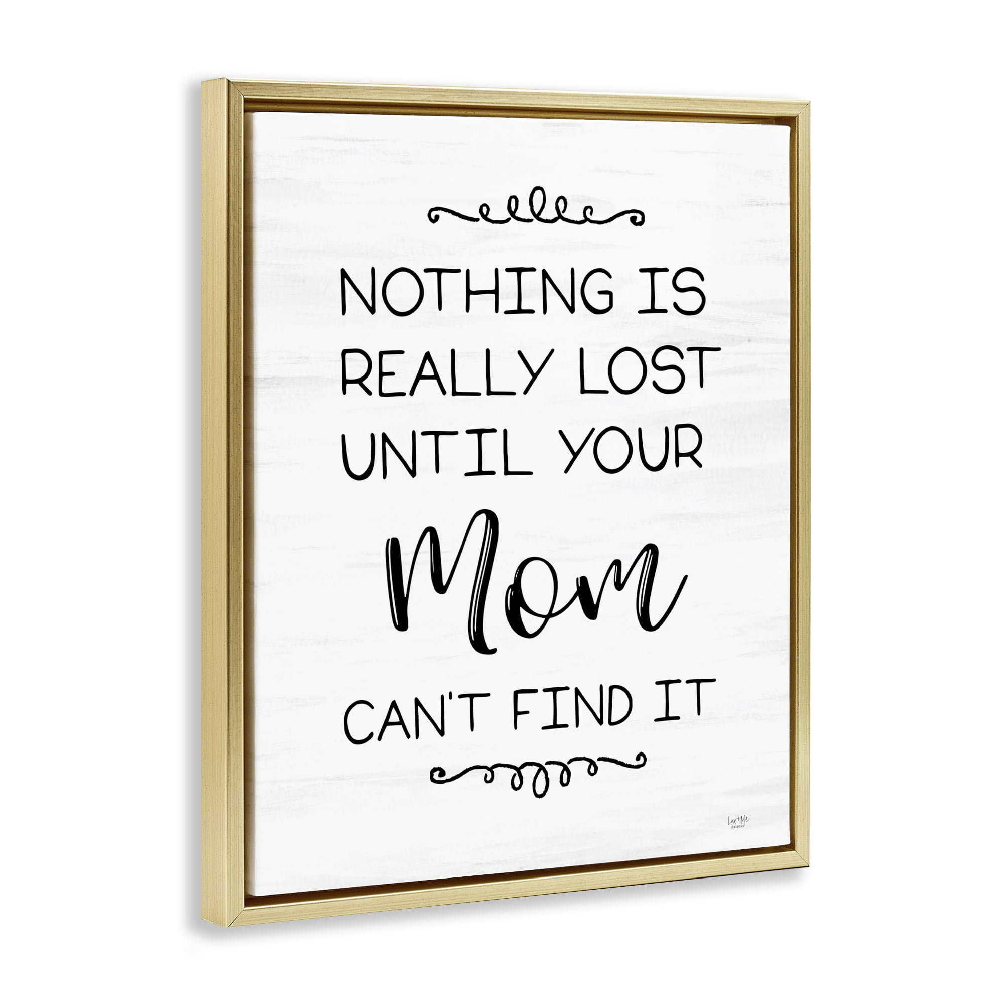 Stupell Industries Funny Nothing Is Lost Typography Painting Gold Floater Framed Art Print Wall Art, 25 x 31