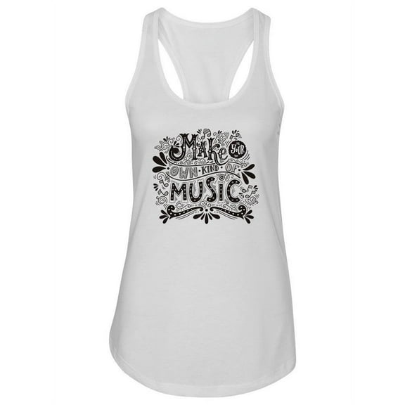 Make Your Own Music Quote Tank Women -Image by Shutterstock, Female XX-Large