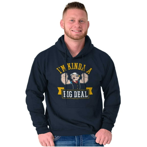 I'm Kinda Kind of a Big Deal Popeye Hoodie Sweatshirt Women Men Brisco Brands S