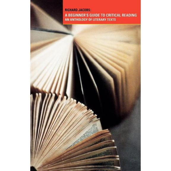A Beginner's Guide to Critical Reading, (Paperback)