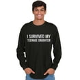 thumbnail image 5 of I Survived My Teenage Daughter Funny Long Sleeve TShirt Men Women Brisco Brands X, 5 of 6