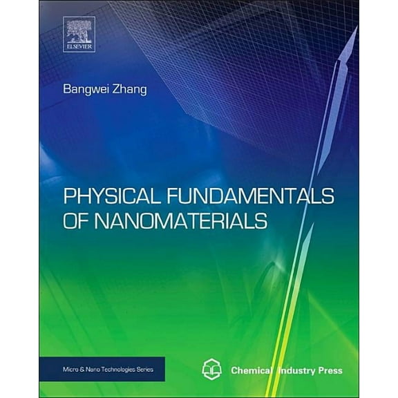 Micro and Nano Technologies Physical Fundamentals of Nanomaterials, (Hardcover)