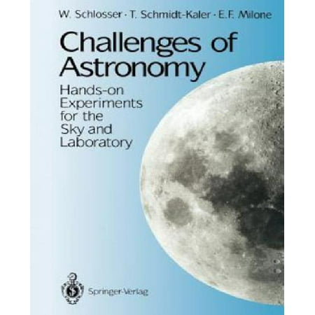 Challenges Of Astronomy:Hands On Experiments For The Sky &
