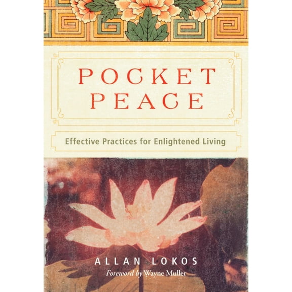 Pocket Peace: Effective Practices for Enlightened Living, (Paperback)