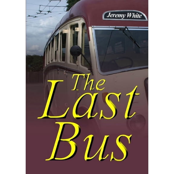 The Last Bus, (Paperback)