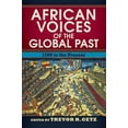 thumbnail image 1 of Pre-Owned African Voices of the Global Past: 1500 to the Present (Paperback) 0813347874 9780813347875, 1 of 1