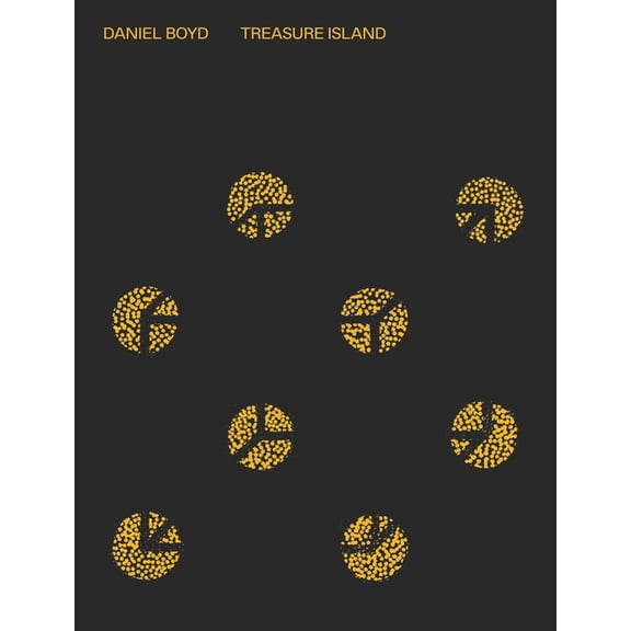 Daniel Boyd: Treasure Island (Hardcover)