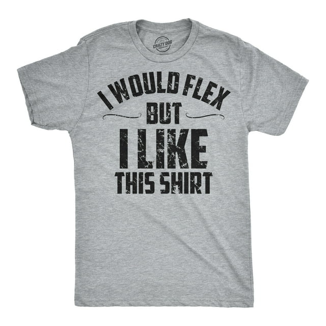 Mens I Would Flex But I Like This Shirt Funny Adult Working Out Gym Tee for Guys (Light Heather Grey) - M