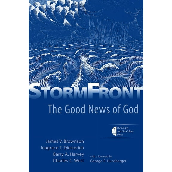 Gospel and Our Culture Series (Gocs) Stormfront: The Good News of God, (Paperback)