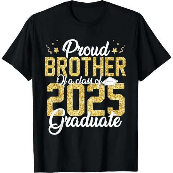 Proud Brother Of a class of 2025 Graduate Senior Graduation T-Shirt