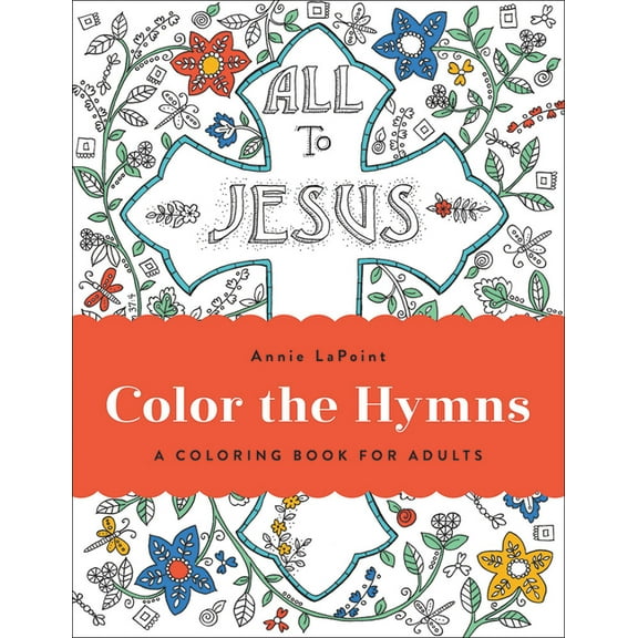 Color the Hymns : A Coloring Book for Adults (Paperback)