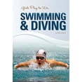 thumbnail image 1 of Pre-Owned Girls Play to Win Swimming and Diving (Library Binding) 9781599534664, 1 of 1