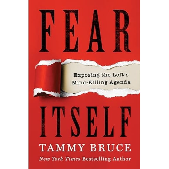 Pre-Owned Fear Itself: Exposing the Left's Mind-Killing Agenda (Hardcover) 0063228521 9780063228528