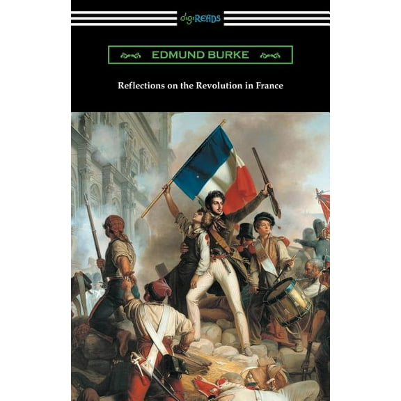 Reflections on the Revolution in France, (Paperback)