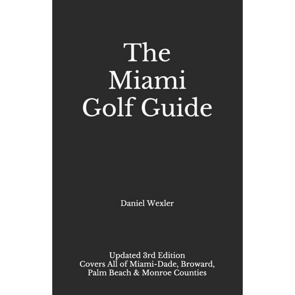 Black Book: The Miami Golf Guide (Paperback)