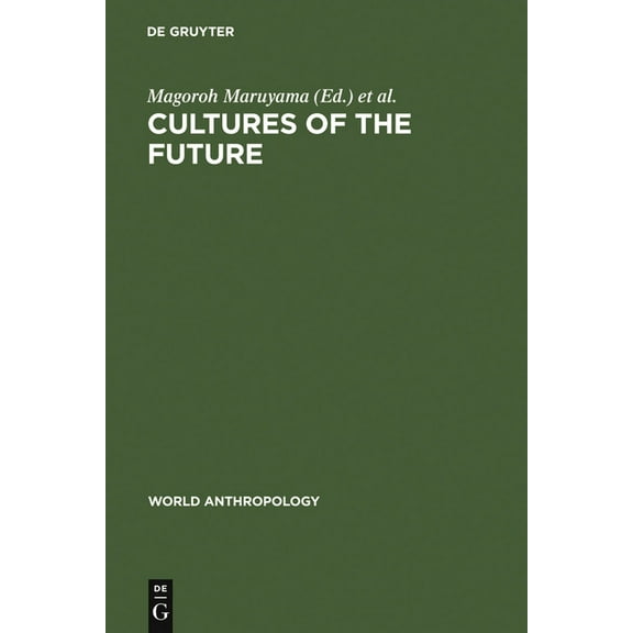 World Anthropology Cultures of the Future, (Hardcover)