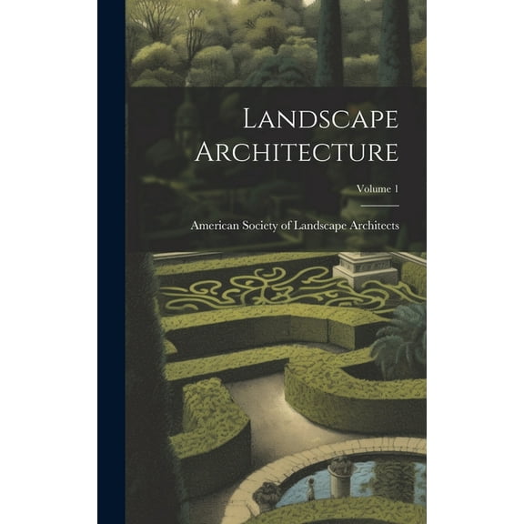 Landscape Architecture; Volume 1 (Hardcover)