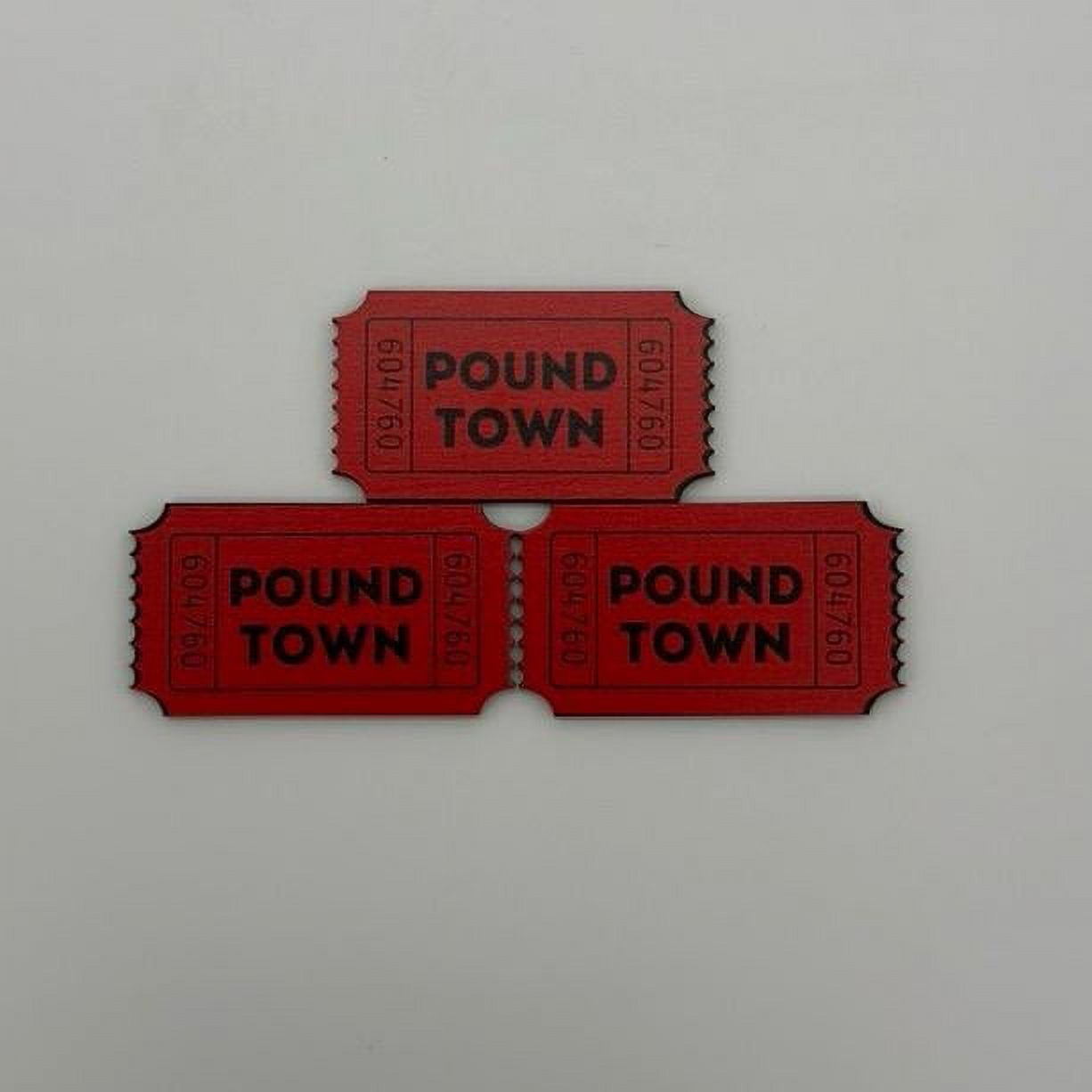 Pound Town Tickets!