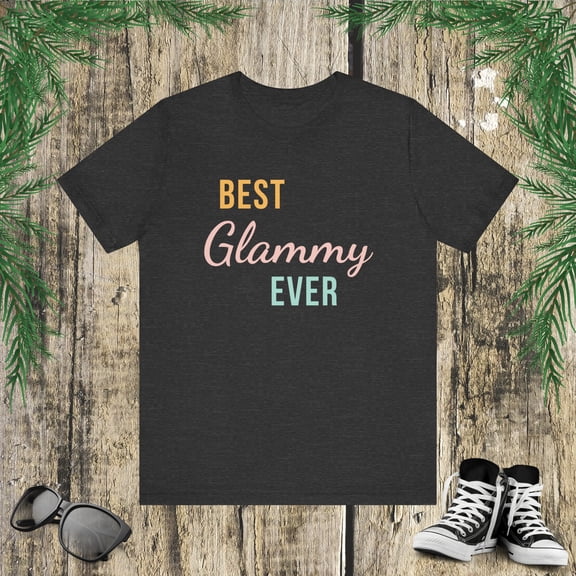 Best Glammy ever funny grandma glamorous grandmother Unisex T-shirt