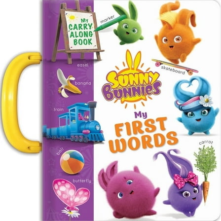 Carry-Along Books Sunny Bunnies My First 100 Words: A Day in the Life of a Toddler (Board Book). a Perfect Learning Book for 2-3 Year Olds, (Board Book)