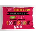 thumbnail image 1 of Motivational Pillow Sham, Dont Bury Your Failures Let Them Inspire You Empowering Encouraging Expression, Decorative Standard King Size Printed Pillowcase, 36 X 20 Inches, Multicolor, by Ambesonne, 1 of 2