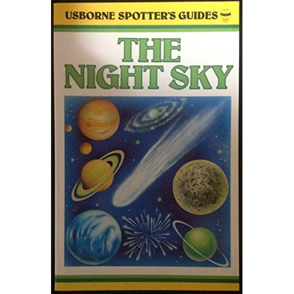 Pre-Owned The Night Sky (Usborne Spotter's Guides), 9780860202844, 0860202844, Paperback,