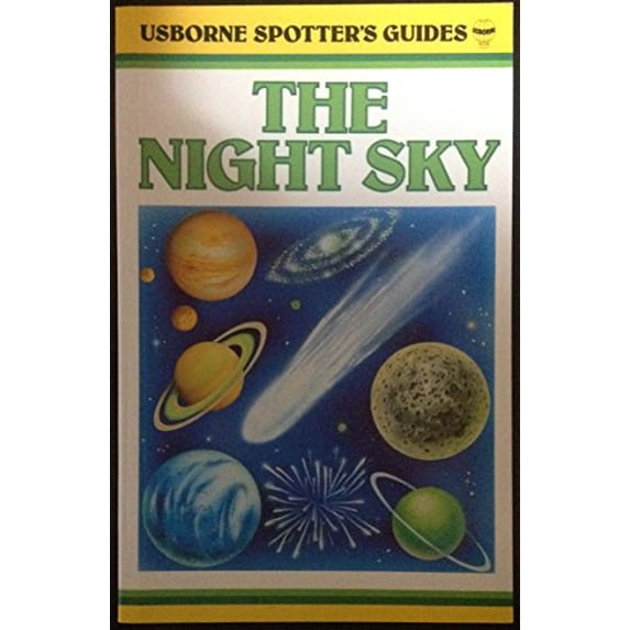 Pre-Owned The Night Sky (Usborne Spotter's Guides), 9780860202844, 0860202844, Paperback,