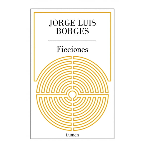 FICCIONES EDICION ANIVERSARIO LUMEN JORGE LUIS BORGES