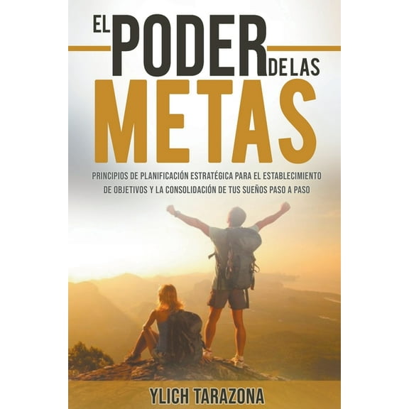 Reingeniería Y Reprogramación Mental El Poder De Las Metas, Book 7, (Paperback)