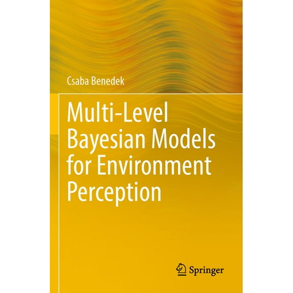 Multi-Level Bayesian Models for Environment Perception, (Paperback)