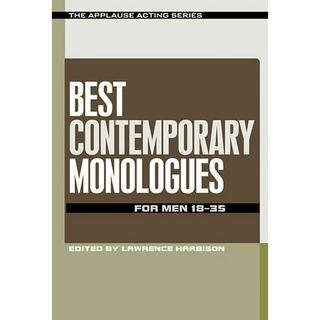 Applause Acting: Best Contemporary Monologues for Men 18-35