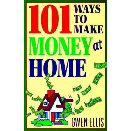 101 Ways to Make Money at Home (Paperback - Used) 0892838981 9780892838981
