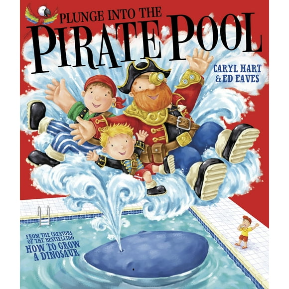Plunge into the Pirate Pool By Caryl Hart