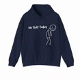 thumbnail image 4 of No Golf Today Hoodie For Men For Women, Funny Golf Humor Hoodie, Everyday Casual Clothing Gift, 4 of 4
