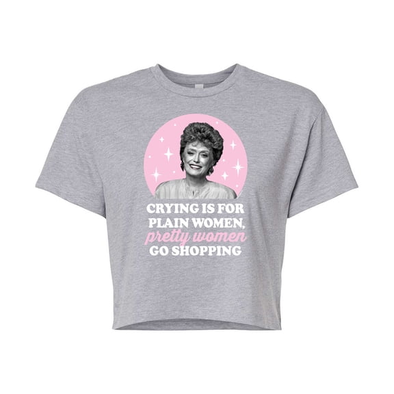 Golden Girls - Crying Is For Plain Women - Juniors Cropped Cotton Blend T-Shirt