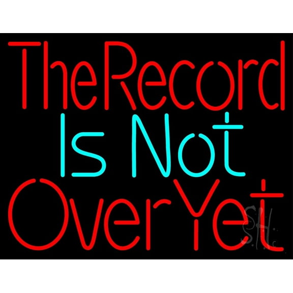 The Record Is Not Over Yet LED Neon Sign 24" Tall x 31" Wide - inches Black Square Cut Acrylic Backing, with Dimmer - Premium built indoor Sign for Studio, Club, Décor, Event, Storefront.