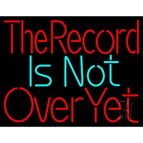 The Record Is Not Over Yet LED Neon Sign 24" Tall x 31" Wide - inches Black Square Cut Acrylic Backing, with Dimmer - Premium built indoor Sign for Studio, Club, Décor, Event, Storefront.