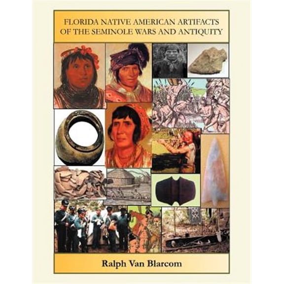 Pre-Owned Florida Native American Artifacts of the Seminole Wars and Antiquity (Paperback)