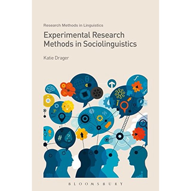Experimental Research Methods in Sociolinguistics (Research Methods in Linguistics)