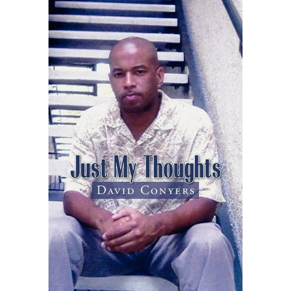 Just My Thoughts (Paperback)