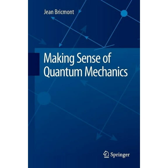 Making Sense of Quantum Mechanics, (Paperback)