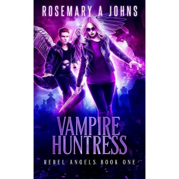 Vampire Huntress (Rebel Angels) (Volume 1)