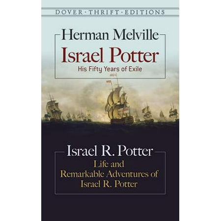 Israel Potter: His Fifty Years of Exile and Life and Remarkable Adventures of Israel R. (Best Time Of Year To Visit Israel)