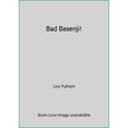 thumbnail image 1 of Pre-Owned Bad Basenji! (Hardcover) 0985296003 9780985296001, 1 of 1