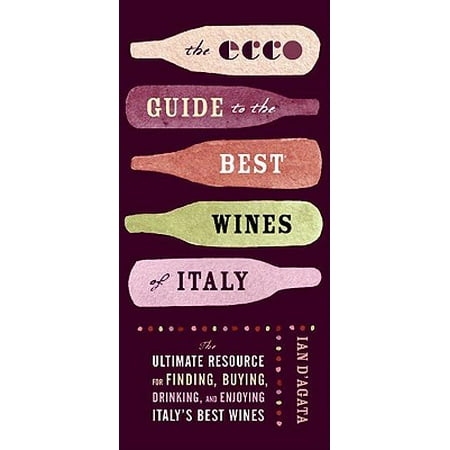 The Ecco Guide to the Best Wines of Italy - eBook (Best Italian Wine Brands)
