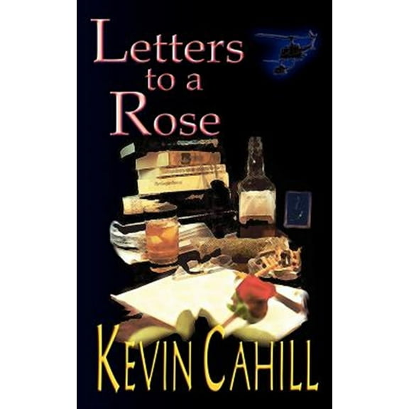 Letters to a Rose : Why Ray Laenen Is So Proud to Be an American