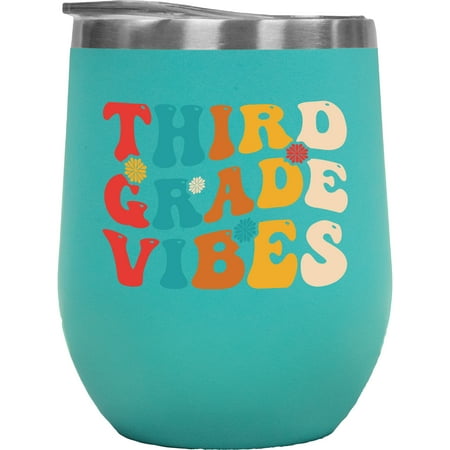 

Third Grade Vibes Elementary School Teacher Quote Groovy Retro Wavy Text Merch Gift Mint 12oz Wine Tumbler