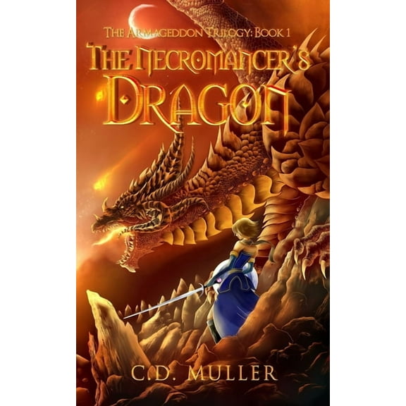 Armageddon Trilogy The Necromancer's Dragon, Book 1, (Paperback)